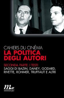 Cahiers du cinéma. La politica degli autori. I testi