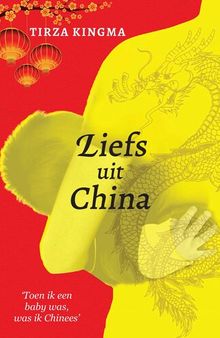 Liefs uit China