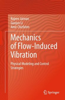 Mechanics of Flow-Induced Vibration: Physical Modeling and Control Strategies