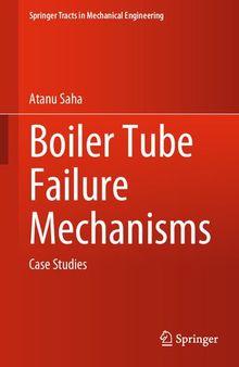 Boiler Tube Failure Mechanisms: Case Studies