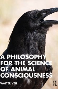 A Philosophy for the Science of Animal Consciousness