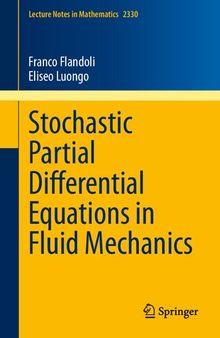 Stochastic Partial Differential Equations in Fluid Mechanics