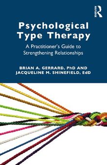 Psychological Type Therapy: A Practitioner’s Guide to Strengthening Relationships