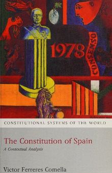 The Constitution of Spain: A Contextual Analysis (Constitutional Systems of the World)