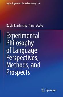 Experimental Philosophy of Language: Perspectives, Methods, and Prospects
