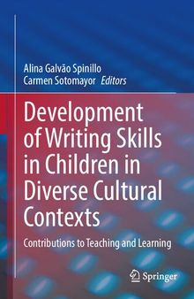 Development of Writing Skills in Children in Diverse Cultural Contexts: Contributions to Teaching and Learning