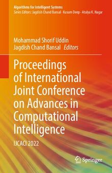 Proceedings of International Joint Conference on Advances in Computational Intelligence: IJCACI 2022