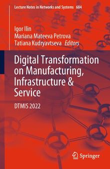 Digital Transformation on Manufacturing, Infrastructure & Service: DTMIS 2022