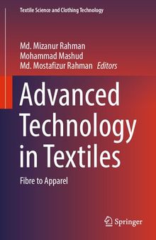 Advanced Technology in Textiles: Fibre to Apparel
