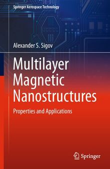 Multilayer Magnetic Nanostructures: Properties and Applications