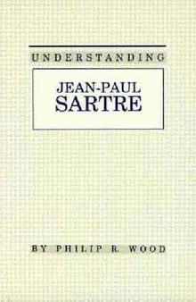 Understanding Jean-Paul Sartre