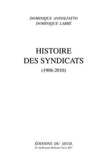 Histoire des syndicats (1906-2010)