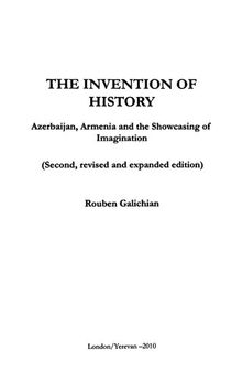 The Invention Of History: Azerbaijan, Armenia, and the showcasing of imagination