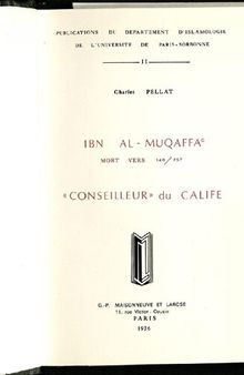 Conseilleur du calife - Ibn-al-Muqaffa' (mort vers 140 / 757)