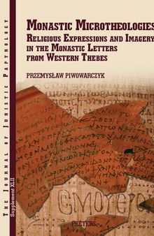 Monastic Microtheologies: Religious Expressions and Imagery in the Monastic Letters from Western Thebes