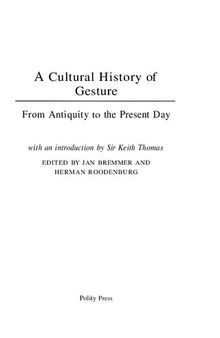 A Cultural History of Gesture: From Antiquity to the Present Day