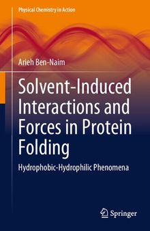 Solvent-Induced Interactions and Forces in Protein Folding: Hydrophobic-Hydrophilic Phenomena