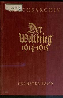 Der Herbst-Feldzug 1914 : Der Abschluss der Operationen im Westen und im Osten