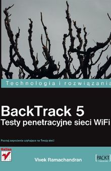BackTrack 5. Testy penetracyjne sieci WiFi