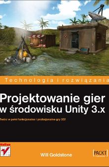 Projektowanie gier w środowisku Unity 3.x