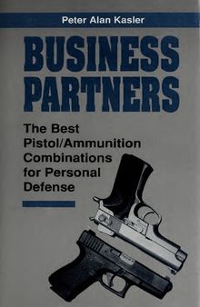 Business Partners: The Best Pistol/Ammunition Combinations for Personal Defense