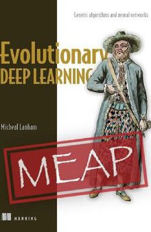 Evolutionary Deep Learning (MEAP V12)