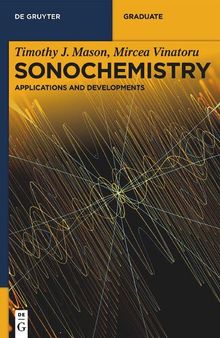 Sonochemistry. Voume 2: Applications and Developments