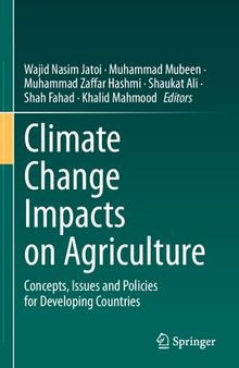 Climate Change Impacts on Agriculture: Concepts, Issues and Policies for Developing Countries