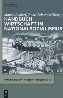 Handbuch Wirtschaft im Nationalsozialismus