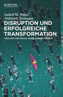 Disruption und erfolgreiche Transformation: Was wir von Digital Stars lernen können