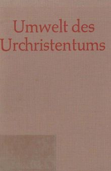 Umwelt des Urchristentums, Bd. III: Bilder zum neutestamentlichen Zeitalter