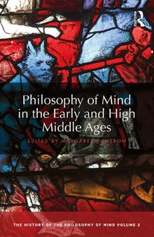 Philosophy of Mind in the Early and High Middle Ages: The History of the Philosophy of Mind, Volume 2
