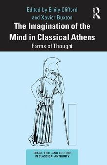 The Imagination of the Mind in Classical Athens: Forms of Thought