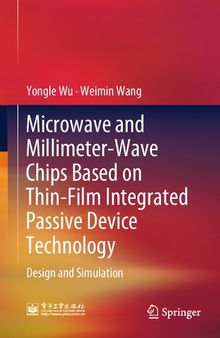 Microwave and Millimeter-Wave Chips Based on Thin-Film Integrated Passive Device Technology. Design and Simulation