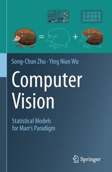 Computer Vision. Statistical Models for Marr’s Paradigm