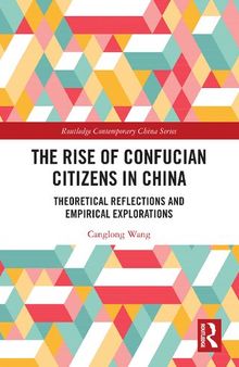 The Rise of Confucian Citizens in China: Theoretical Reflections and Empirical Explorations