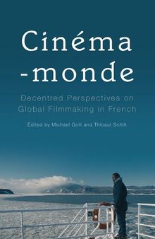 Cinema-monde: Decentred Perspectives on Global Filmmaking in French