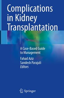 Complications in Kidney Transplantation. A Case-Based Guide to Management