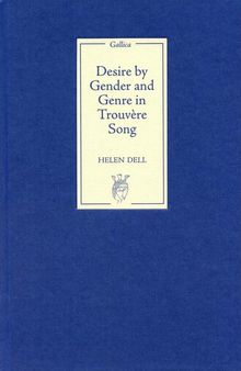 Desire by Gender and Genre in Trouvère Song