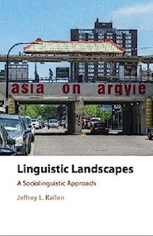 Linguistic Landscapes: A Sociolinguistic Approach