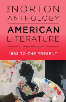 The Norton Anthology of American Literature: 1865 To The Present