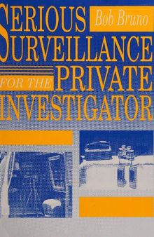 Serious Surveillance For The Private Investigator
