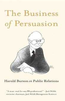 The Business of Persuasion: Harold Burson on Public Relations