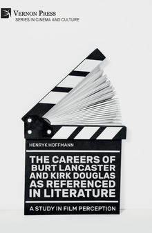The Careers of Burt Lancaster and Kirk Douglas as Referenced in Literature