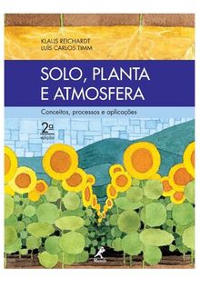 Solo, Planta e Atmosfera: conceitos, processos e aplicações