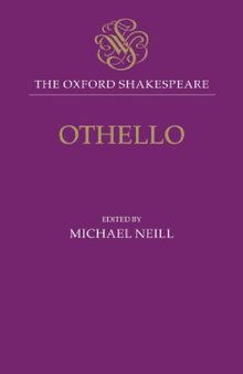 The Oxford Shakespeare: Othello, the Moor of Venice