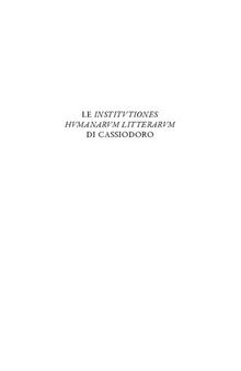 Le Institutiones Humanarum Litterarum Di Cassiodoro: Commento Alle Redazioni Interpolate (Instrumenta Patristica Et Mediaevalia, 88)