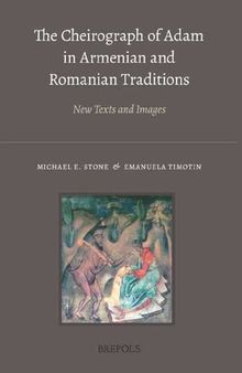 The Cheirograph of Adam in Armenian and Romanian Traditions: New Texts and Images