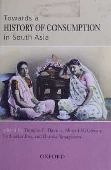 Towards a history of consumption in South Asia