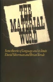 The material word: Some theories of language and its limits